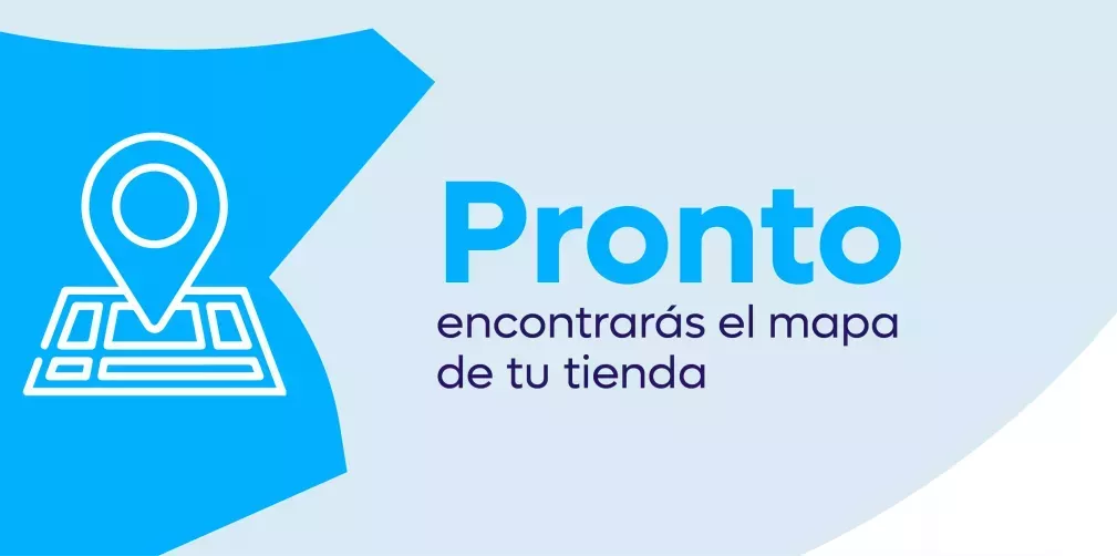 Pronto encontrarás el mapa de la tienda